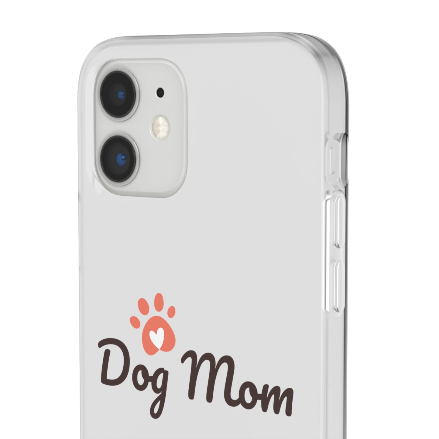Flexi Phone Case - Dog Mom