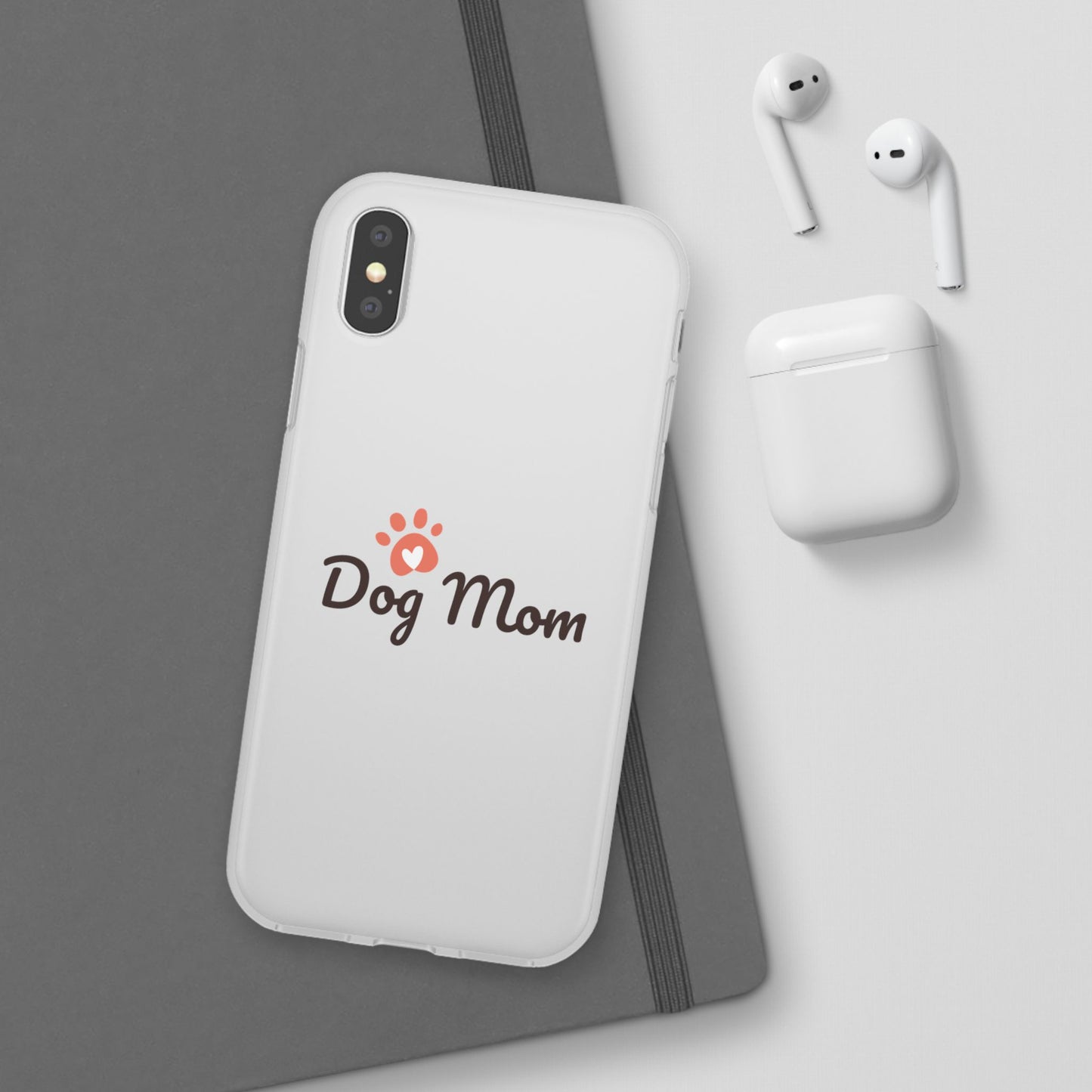 Flexi Phone Case - Dog Mom