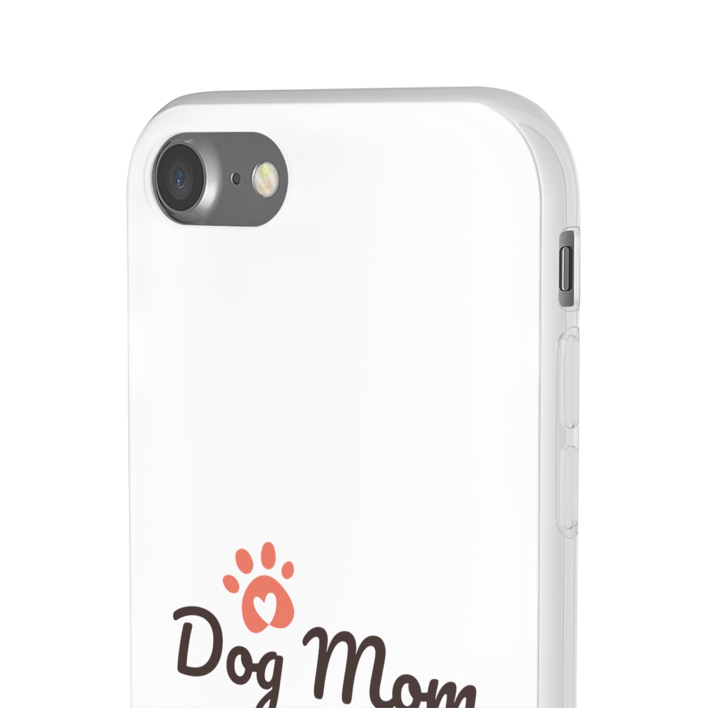Flexi Phone Case - Dog Mom