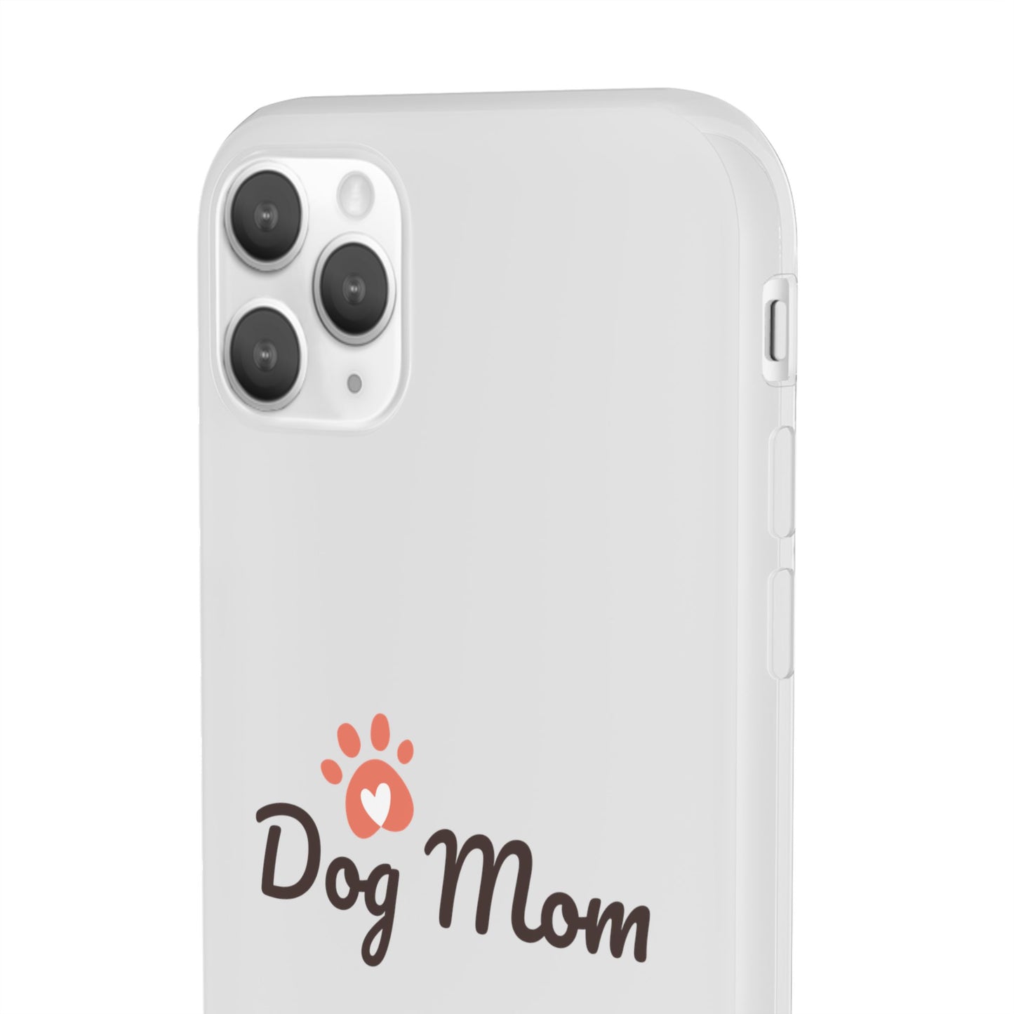 Flexi Phone Case - Dog Mom