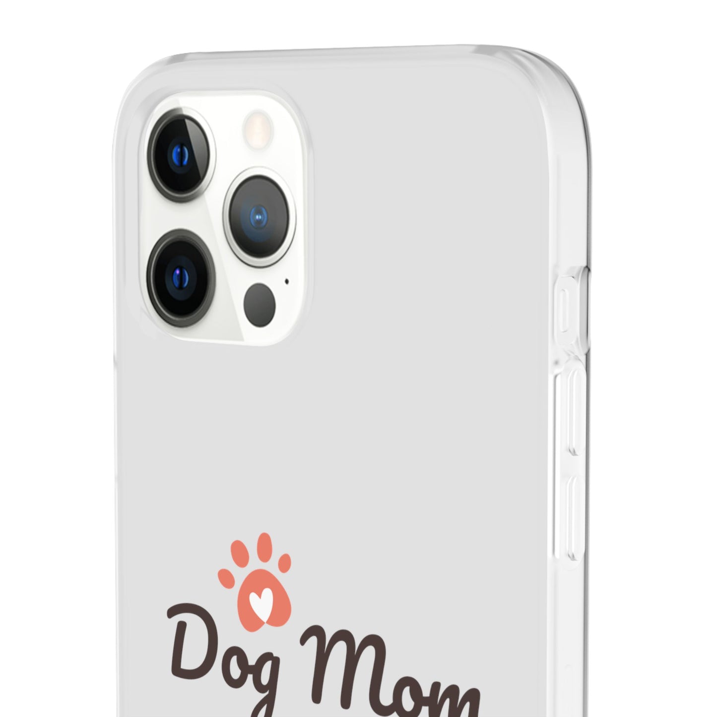 Flexi Phone Case - Dog Mom