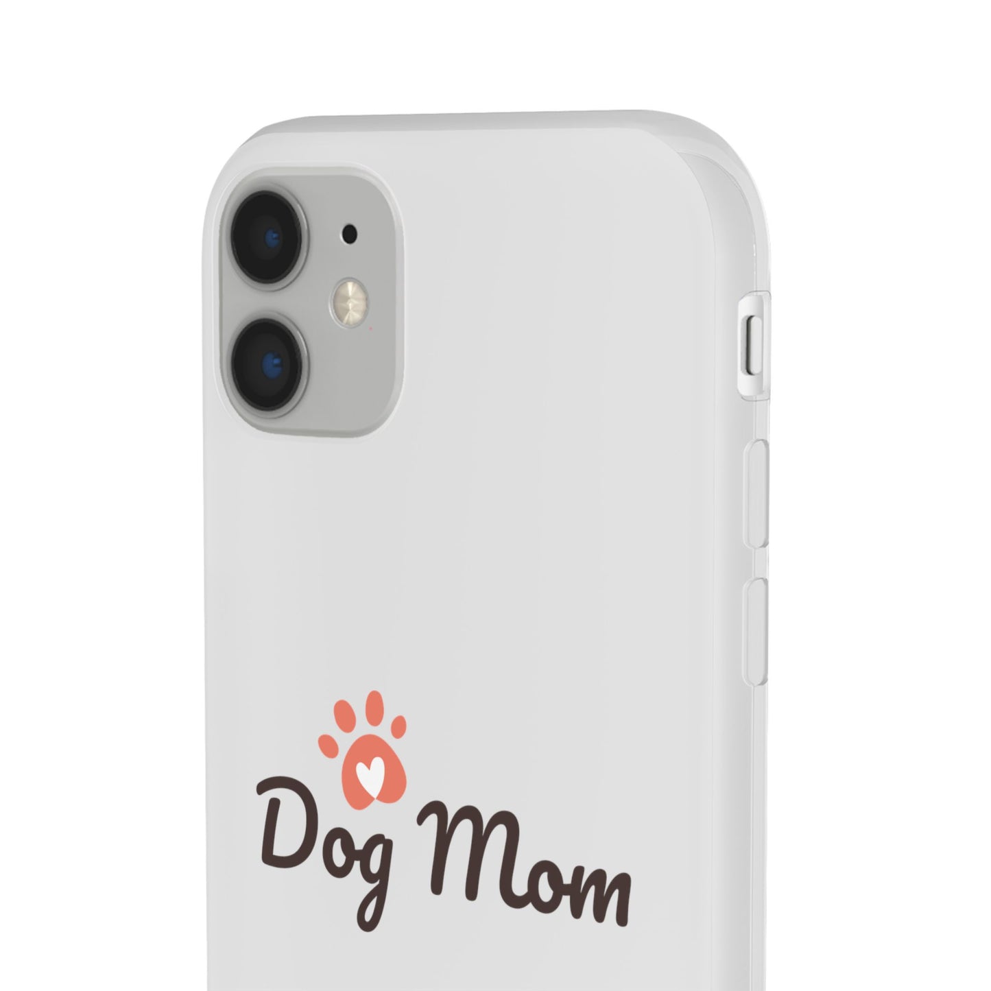 Flexi Phone Case - Dog Mom