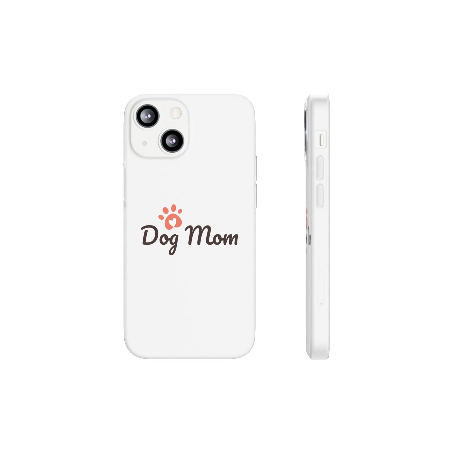 Flexi Phone Case - Dog Mom