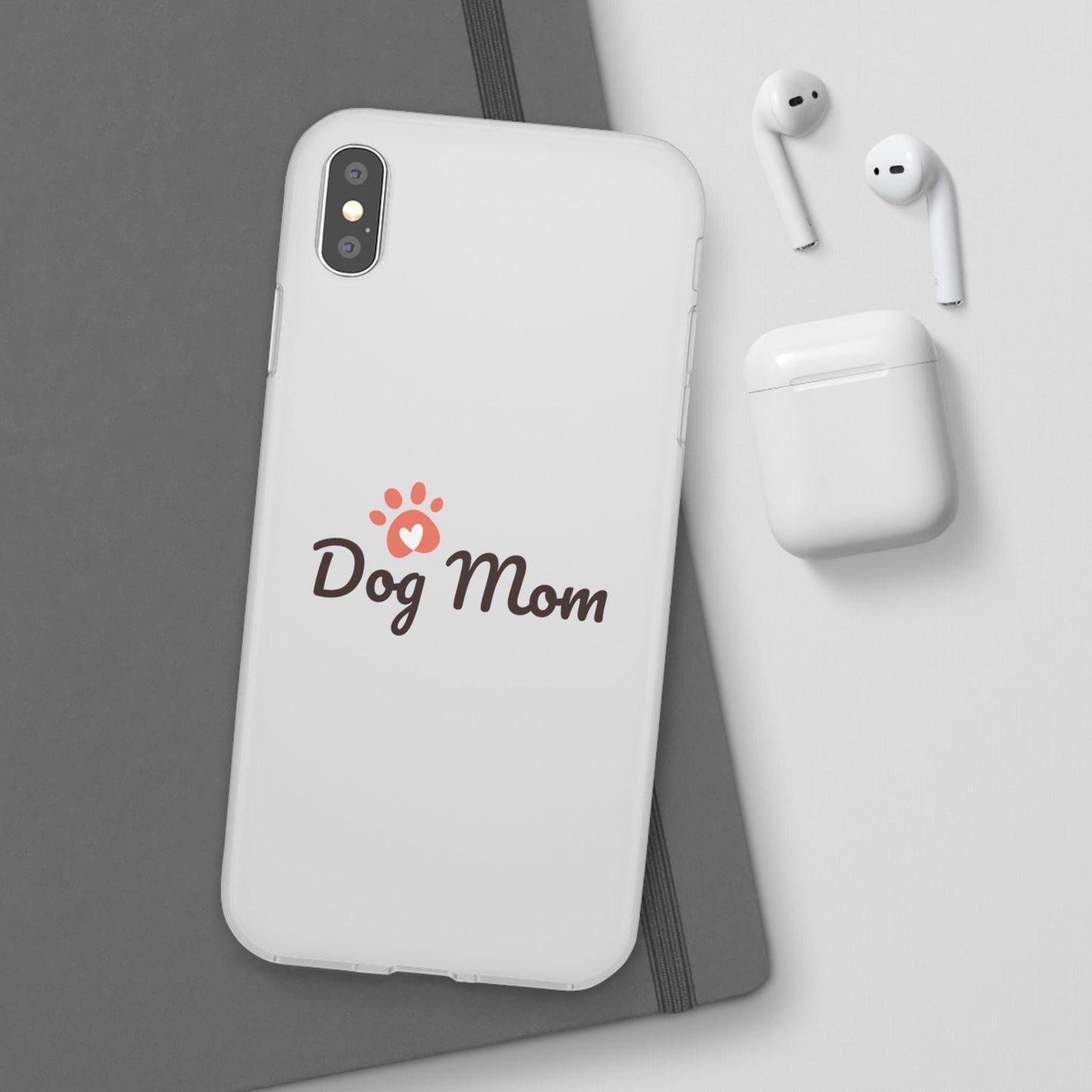 Flexi Phone Case - Dog Mom