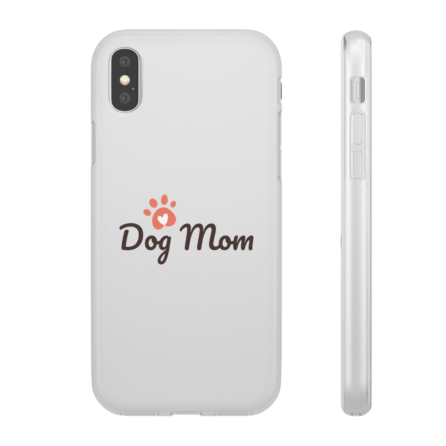 Flexi Phone Case - Dog Mom