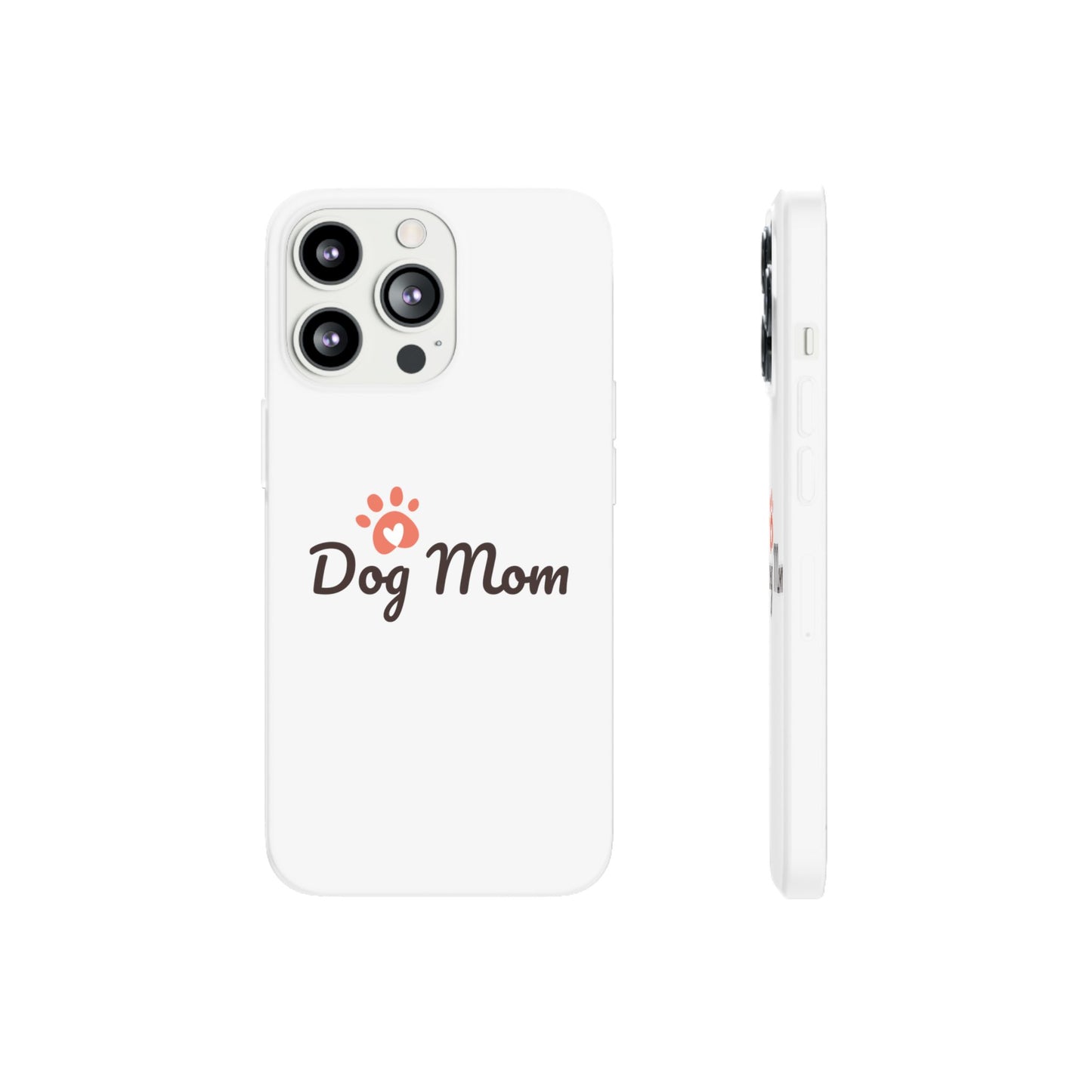 Flexi Phone Case - Dog Mom