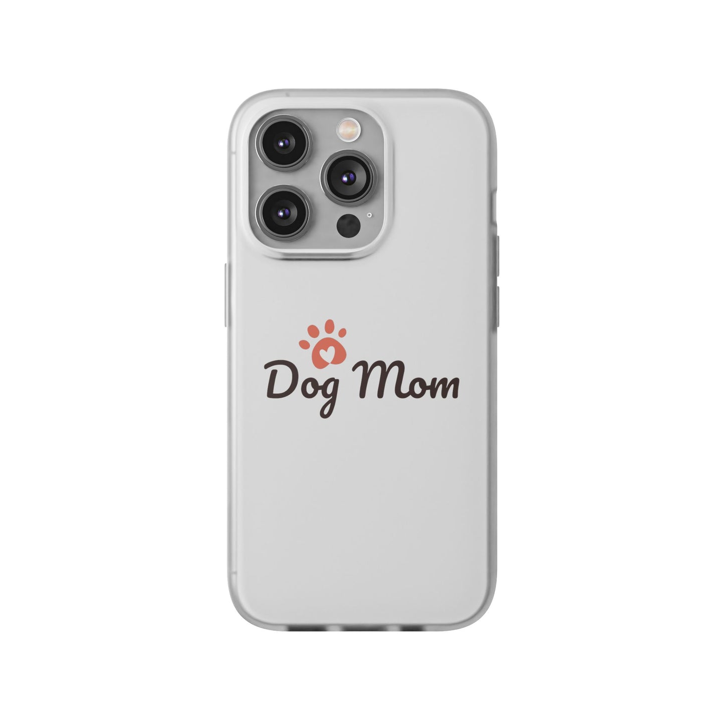 Flexi Phone Case - Dog Mom