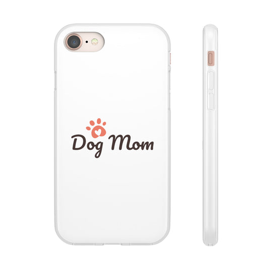 Flexi Phone Case - Dog Mom