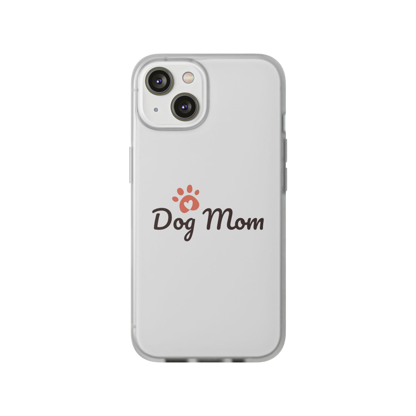Flexi Phone Case - Dog Mom
