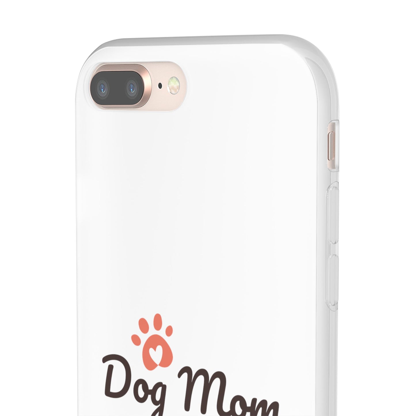 Flexi Phone Case - Dog Mom