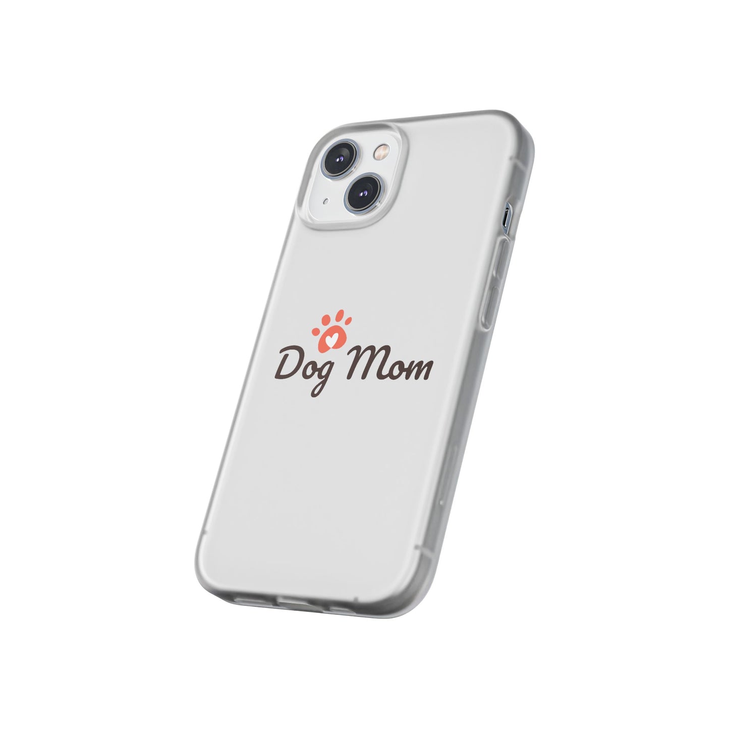 Flexi Phone Case - Dog Mom