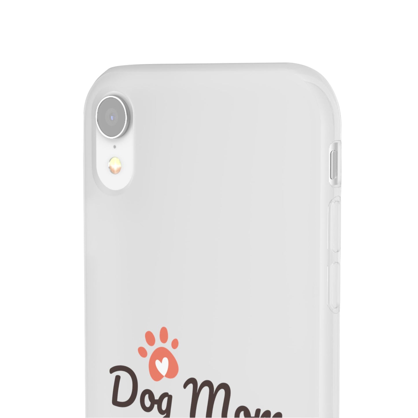 Flexi Phone Case - Dog Mom