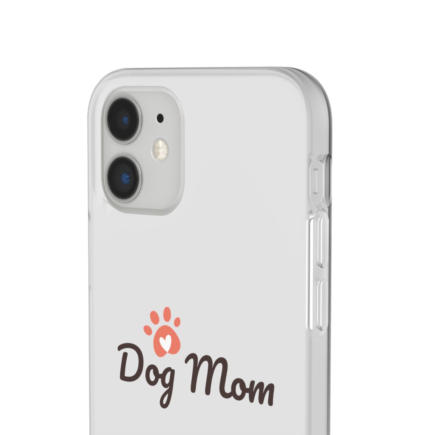 Flexi Phone Case - Dog Mom
