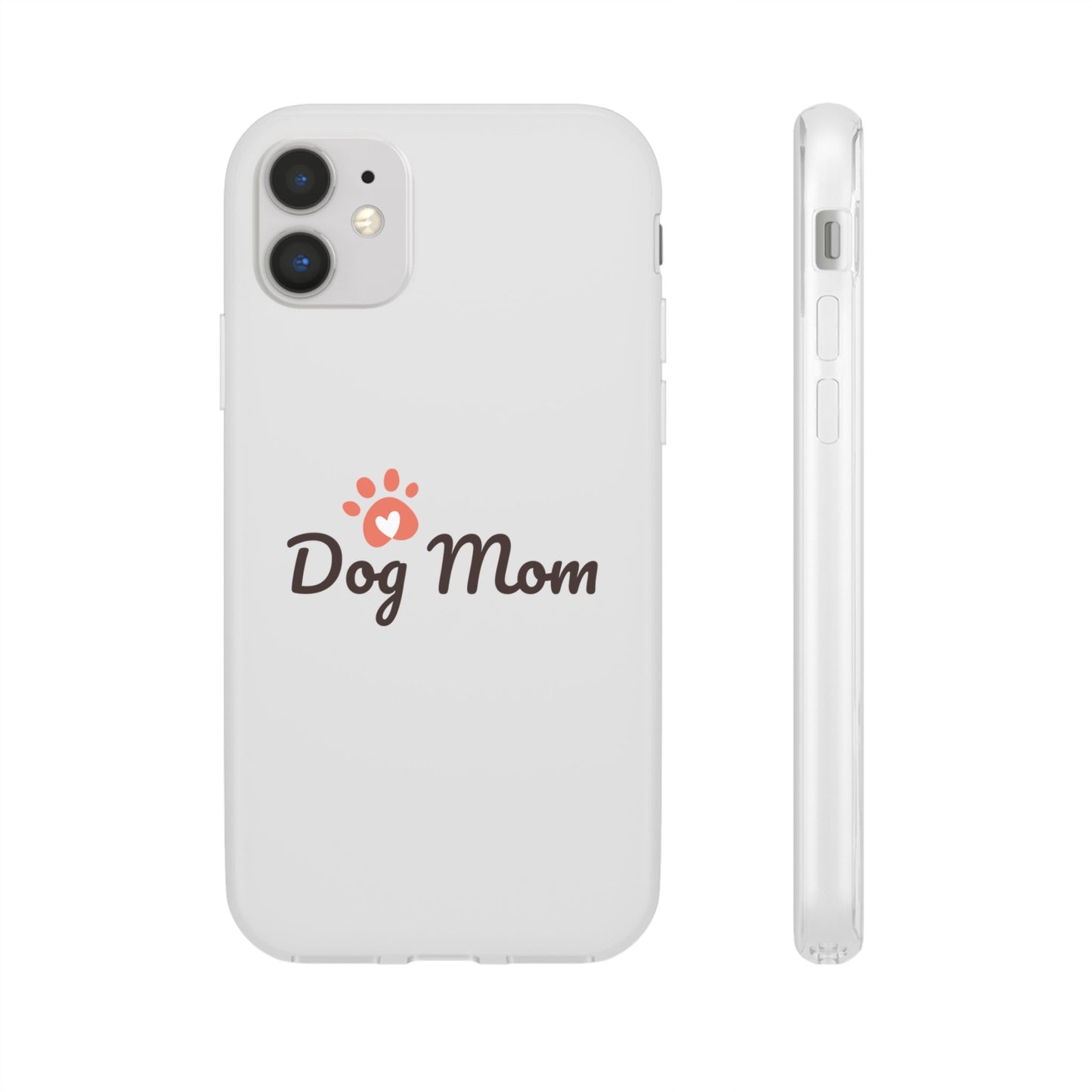 Flexi Phone Case - Dog Mom