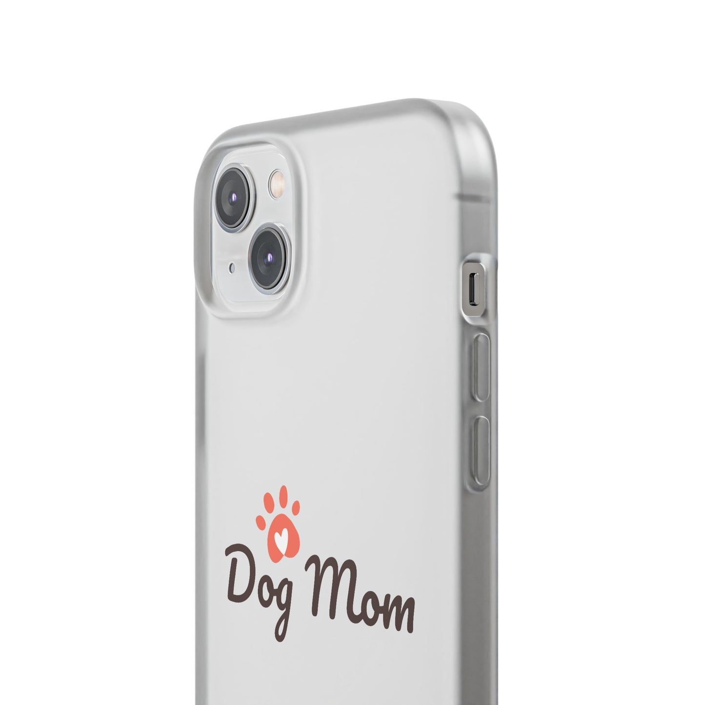 Flexi Phone Case - Dog Mom