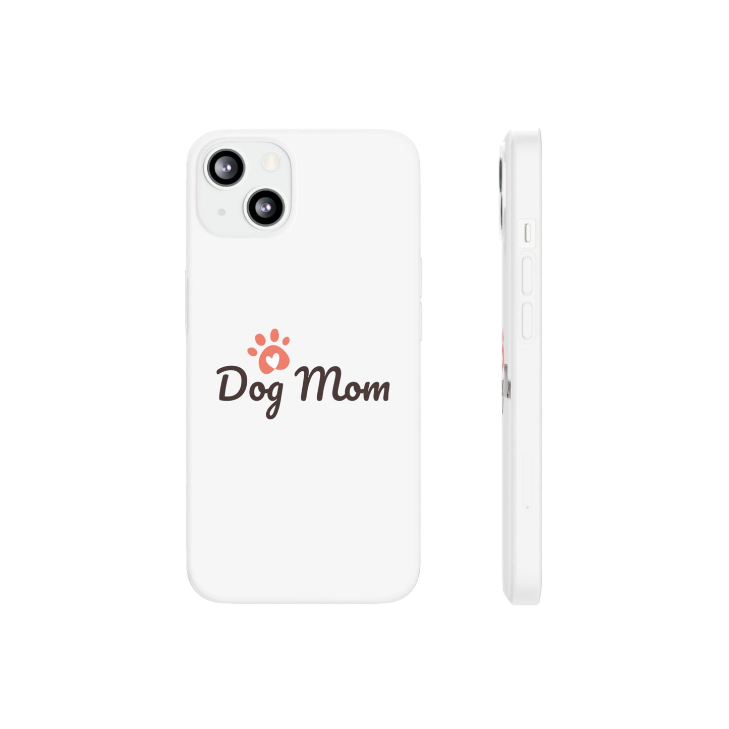 Flexi Phone Case - Dog Mom