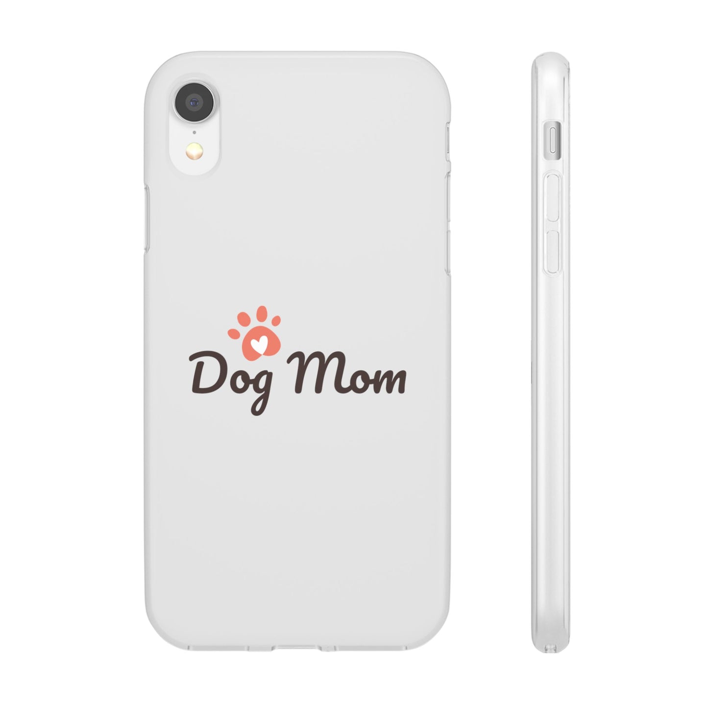 Flexi Phone Case - Dog Mom