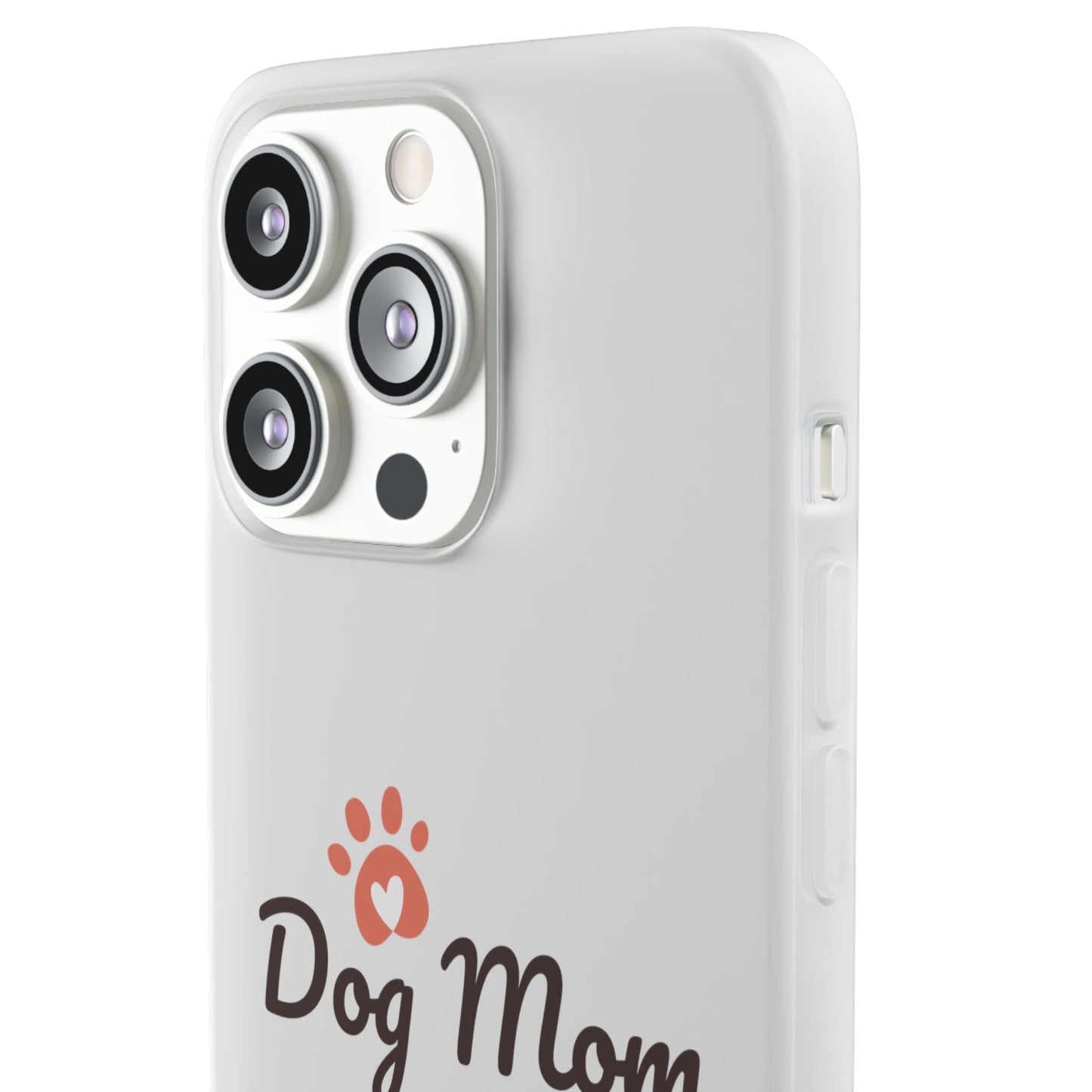 Flexi Phone Case - Dog Mom