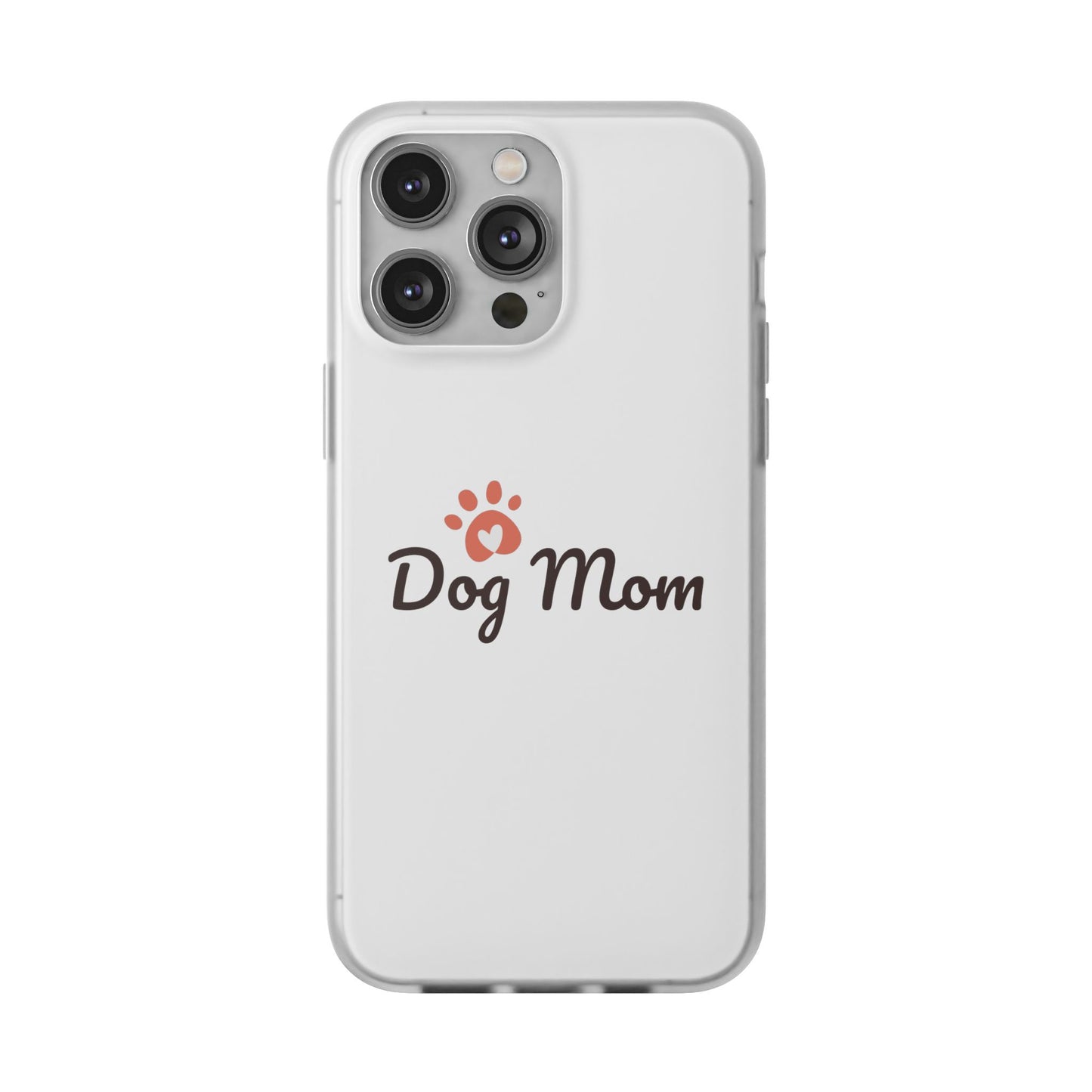 Flexi Phone Case - Dog Mom